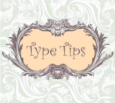 Type Tips